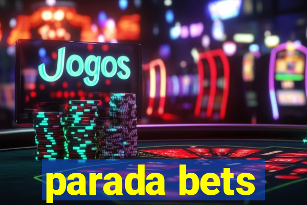 parada bets